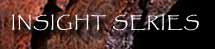 Insight Series